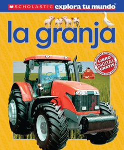 Scholastic Explora Tu Mundo: La Granja (Farm) 