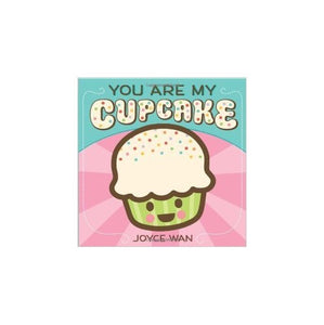 You Are My Cupcake and We Belong Together in One Book 