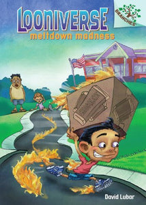 Meltdown Madness: A Branches Book (Looniverse #2) 