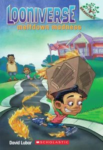 Meltdown Madness: A Branches Book (Looniverse #2) 