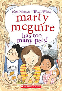 Marty McGuire Has Too Many Pets! 