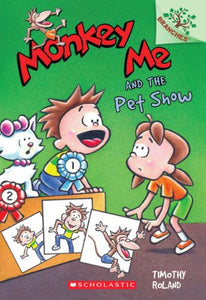 Monkey Me and the Pet Show: A Branches Book (Monkey Me #2) 