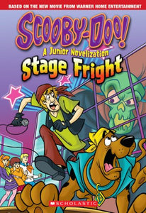 Scooby-Doo: Stage Fright Junior Novel 