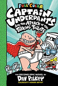 Captain Underpants and the Attack of the Talking Toilets Colour Edition 