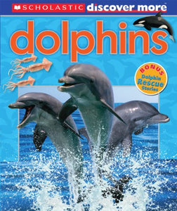 Scholastic Discover More: Dolphins 