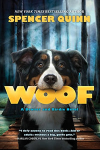 Woof: A Bowser and Birdie Novel 