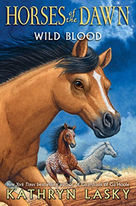 Wild Blood (Horses of the Dawn #3) 