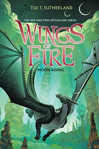 Moon Rising (Wings of Fire #6) 