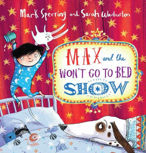 Max and the Won't Go to Bed Show 