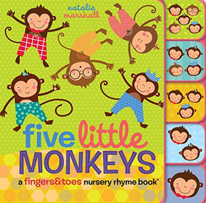 Five Little Monkeys: A Fingers & Toes Nursery Rhyme Book 