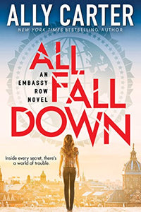 All Fall Down (Embassy Row, Book 1) 