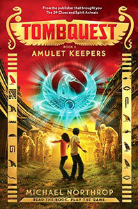 Amulet Keepers (Tombquest, Book 2) 