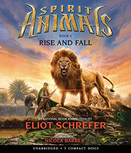 Rise and Fall (Spirit Animals, Book 6) 