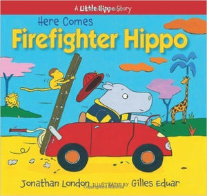 Here Comes Firefighter Hippo 