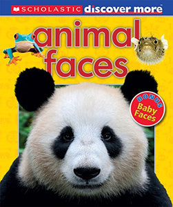 Animal Faces (Scholastic Discover More) 