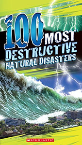 100 Most Destructive Natural Disasters Ever 