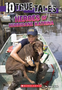 Heroes of Hurricane Katrina (10 True Tales) 