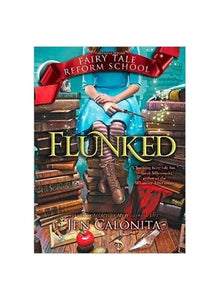 Flunked (Fairy Tale Reform School) 