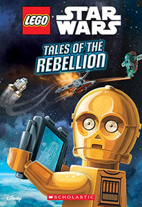 Lego Star Wars Chapter Book #3: Tales of the Rebellion 