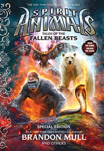 Tales of the Fallen Beasts (Spirit Animals: Special Edition) 