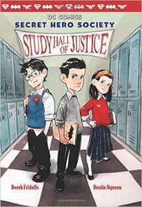 Study Hall of Justice (DC Comics: Secret Hero Society #1) (Scholastic) 