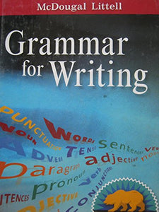 McDougal Littell Literature: Grammar for Writing Grade 7 CA 