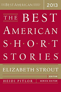 The Best American Short Stories 2013 