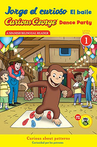 Jorge El Curioso El Baile/Curious George Dance Party (Cgtv Reader) 