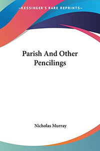 Parish And Other Pencilings 