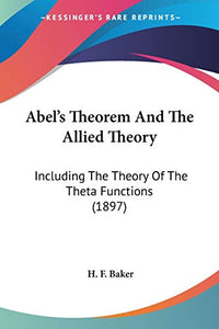 Abel's Theorem And The Allied Theory 