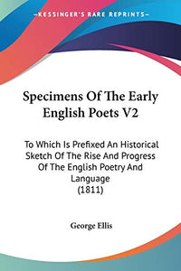 Specimens Of The Early English Poets V2 