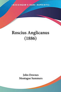 Roscius Anglicanus (1886) 