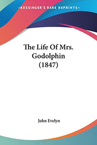 The Life Of Mrs. Godolphin (1847) 
