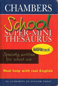 Chambers Super Mini School Thesaurus 