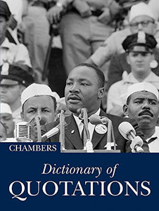 The Chambers Dictionary of Great Quotations 