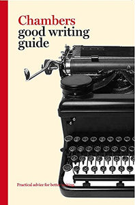 Chambers Good Writing Guide 