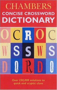 Chambers Concise Crossword Dictionary 