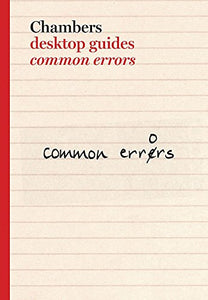 Chambers Desktop Guides: Common Errors 