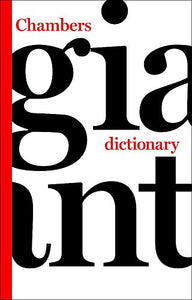 Chambers Giant Dictionary 