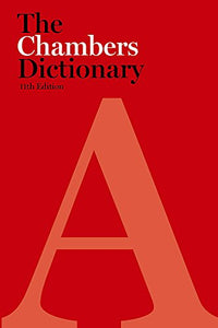 The Chambers Dictionary, 11th edition 