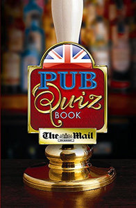 The Mail on Sunday Pub Quiz Book 