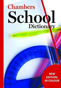 Chambers School Dictionary, 3rd edition 