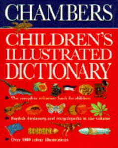 Chambers Children's Illustrated Dictionary 