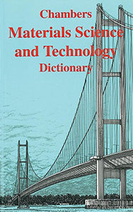 Chambers Materials Science and Technology Dictionary 