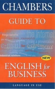 Chambers Guide to English for Business 