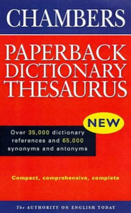 Chambers Paperback Dictionary Thesaurus 