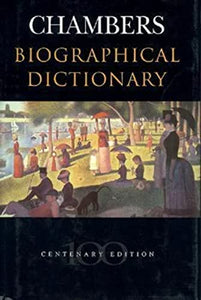 Chambers Biographical Dictionary 