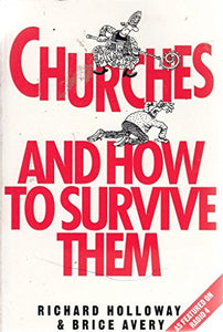 Churches and How to Survive Them 