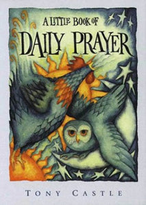 A Little Book of Daily Prayer 