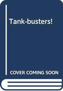 Tank-busters! 